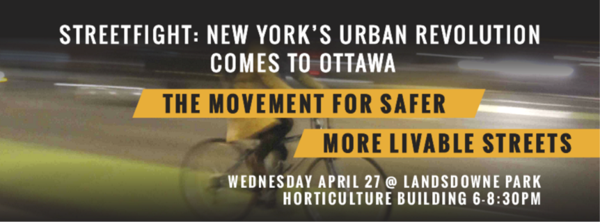 Streetfight - New Yorks Urban Revolution Comes to Ottawa